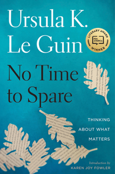 Hardcover No Time to Spare: Thinking about What Matters Book