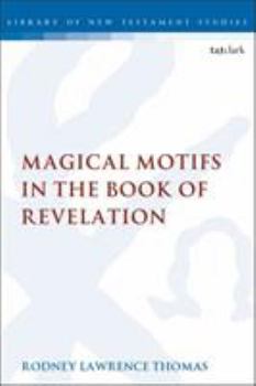 Paperback Magical Motifs in the Book of Revelation Book