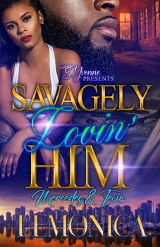 Paperback Savagely Lovin' Him: Mercedes and Tevin Book