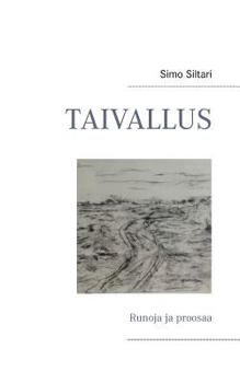 Paperback Taivallus: Runoja ja proosaa [Finnish] Book