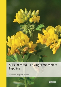 Paperback Sursum corda - Le vingtième cahier: Lupuline [French] Book