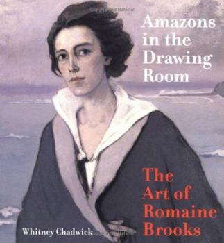Paperback Amazons in the Drawing Room: The Art of Romaine Brooks Book