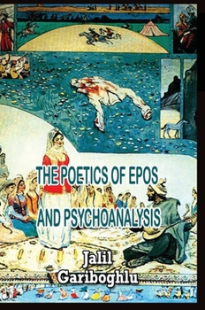 Hardcover The Poetics of Epos and Psychoanalysis Book