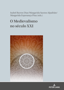 Hardcover O Medievalismo No Século XXI [Portuguese] Book