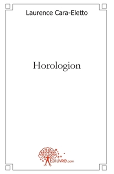 Paperback Horologion - Tome 1 [French] Book