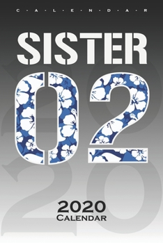 Sister 02 Calendar 2020: Annual Calendar for Couples and best friends