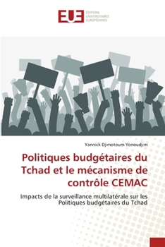 Paperback Politiques budgétaires du Tchad et le mécanisme de contrôle CEMAC [French] Book