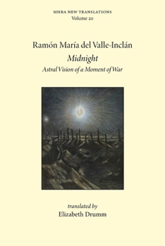 Midnight: Astral Vision of a Moment of War (Mhra New Translations)