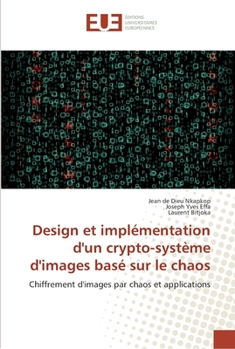 Paperback Design et implémentation d'un crypto-système d'images basé sur le chaos [French] Book