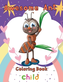 Paperback Awesome Ant Coloring Book Child: 8.5''x11''/ant coloring book