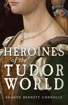 Paperback Heroines of the Tudor World Book