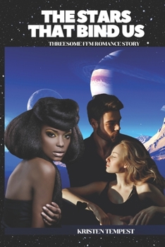 Paperback The Stars that Bind Us: Threesome FFM Romance Story Book