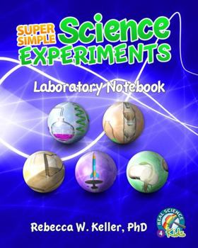 Super Simple Science Experiments Laboratory Notebook
