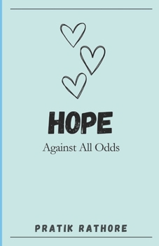 Paperback Hope: Against All Odds Book