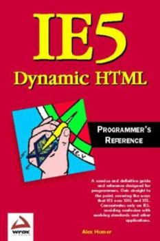 Paperback Ie5 Dynamic HTML Programmer's Reference Book