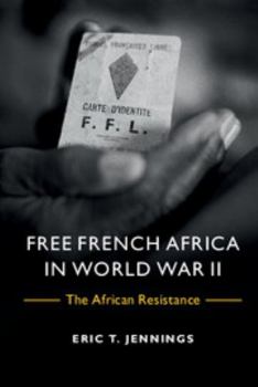 Paperback Free French Africa in World War II: The African Resistance Book