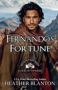 Paperback Fernando's Fortune: Mountain Men: Echoes of Thunder Book