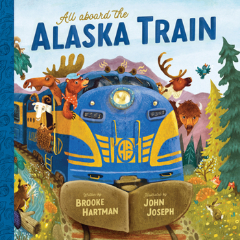 Hardcover All Aboard the Alaska Train Book