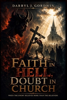 Paperback Faith in Hell Doubt in Church Book