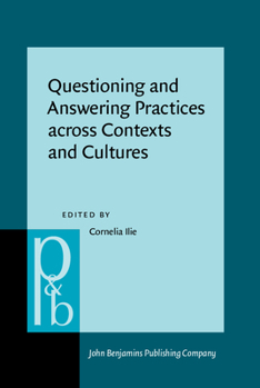 Hardcover Questioning and Answering Practices across Contexts and Cultures (Pragmatics & Beyond New Series) Book