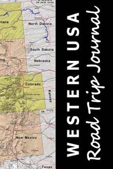 Western USA Road Trip Journal (Map-themed Travel Diaries)