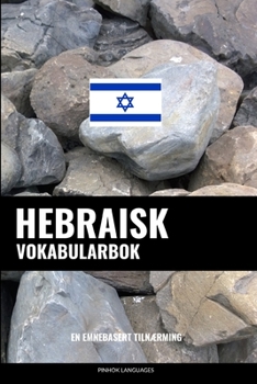 Paperback Hebraisk Vokabularbok: En Emnebasert Tilnærming [Norwegian] Book