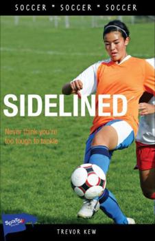 Lorimer Sports Stories: Sidelined - Book  of the Lorimer Sports Stories