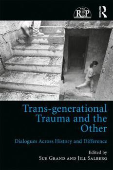 Paperback Trans-generational Trauma and the Other: Dialogues across history and difference Book
