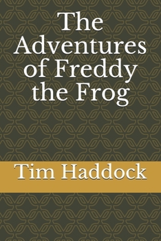 Paperback The Adventures of Freddy the Frog Book