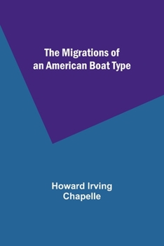 Paperback The Migrations of an American Boat Type Book