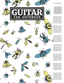 Paperback Guitar Tab Notebook: Blank 6 Strings Chord Diagrams & Tablature Music Sheets with Unique Insects Themed Cover Design Book