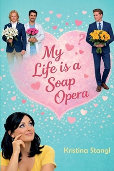 Paperback My Life is a Soap Opera (Sex, Lies & Politics) Book