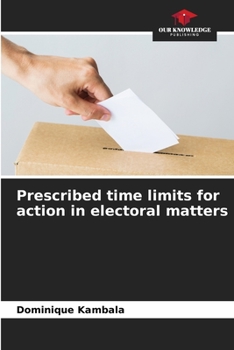 Paperback Prescribed time limits for action in electoral matters Book