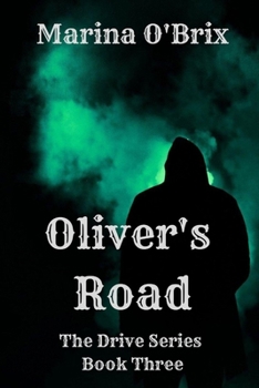 Paperback Oliver's Road: The Drive Series: Book Three Book