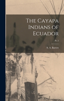Hardcover The Cayapa Indians of Ecuador; pt. 2 Book
