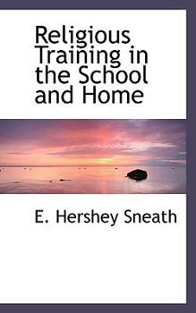 Paperback Religious Training in the School and Home Book
