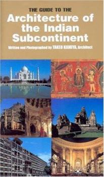 Paperback The Guide to the Architecture of the Indian Subcontinent Book