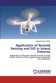 Paperback Application of Remote Sensing and GIS in Inland Fisheries Book