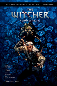 Hardcover Andrzej Sapkowski's the Witcher: A Grain of Truth Book