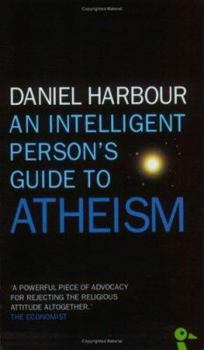 Paperback An Intelligent Person's Guide to Atheism Book