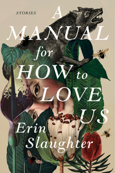 Paperback A Manual for How to Love Us: Stories Book