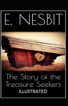 Paperback The Story of the Treasure Seekers Illustrated Book