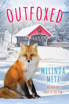 Outfoxed - Book #3 of the Fox Crossing, Maine