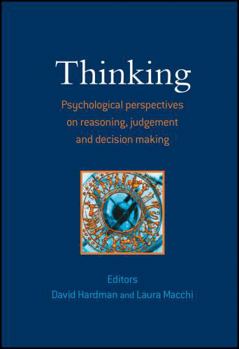 Paperback Thinking: Psychological Perspectives on Reasoning, Judgment and Decision Making Book