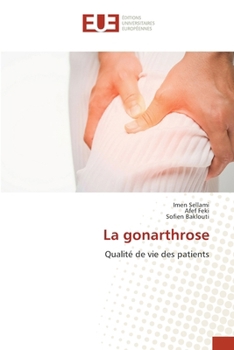 La gonarthrose (French Edition)