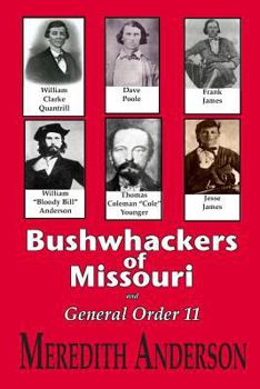 Paperback Bushwhackers of Missouri: and General Order 11 Book