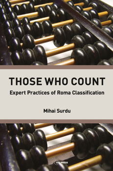 Hardcover Those Who Count: Expert Practicies of Roma Classification Book
