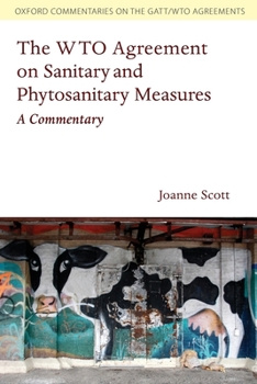 Paperback The Wto Agreement on Sanitary and Phytosanitary Measures: A Commentary Book