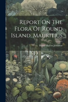 Paperback Report On The Flora Of Round Island, Mauritius Book