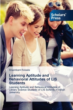Paperback Learning Aptitude and Behavioral Attitudes of LIS Students Book